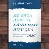 Sách Mở Khóa Hành Vi - Lãnh Đạo Hiệu Quả
